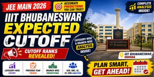 IIIT Bhubaneswar Cutoff 2026: Check JEE-Main Expected Cutoff rank